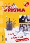 club prisma a2/b1 (nivel intermedio) - libro de ejercicios