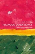 human anatomy a very short introduction