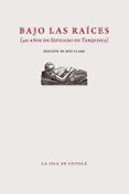 bajo las raices 40 anos de sepulcro en tarquinia