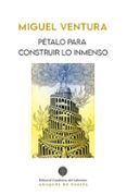 Pétalo para construir lo inmenso