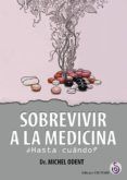 sobrevivir a la medicina