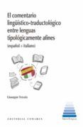 el comentario linguistica-traductologico entre lenguas tipologicamente afines espanol  italiano