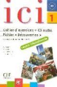 ici 1 cahier dexercices  cd audio fichier decouvertes version inter