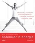 potenciar la energia ejercicios de 5 minutos para cualquier pers ona