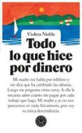 Todo lo que hice por dinero