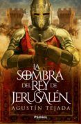 la sombra del rey de jerusalen