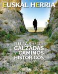 rutas por calzadas y caminos histoticos