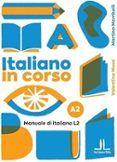 italiano in corso a2 manuale di italiano l2 ediz per la scuola
