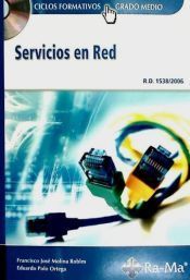 SERVICIOS EN RED. CFGM. INCLUYE CD-ROM