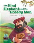 the kind elephant and the greedy man short tales