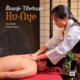 masaje tibetano ku-nye libro  dvd