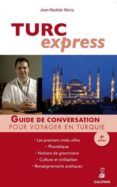 turc express guide: guide de conversation; les premiers mots util es;