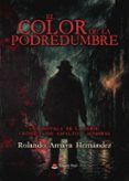 el color de la podredumbre. una novela de la serie: crónicas de a sfal