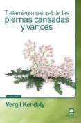 piernas cansadas y varices. tratamiento natural