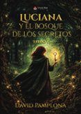 luciana y el bosque de los secretos libro 1