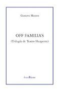 off familia s trilogia de teatro hurgente