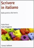 scrivere in italiano. dalla pratica alla teoria