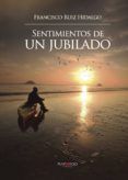 Sentimientos de un jubilado