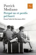 perque no et perdis pel barri