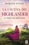 La Cautiva Del Highlander: Una Novela Romántica De Viajes En El Tiempo