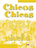 chicos chicas cuaderno de ejercicios nivel 4