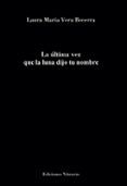 La última vez que la luna dijo tu nombre