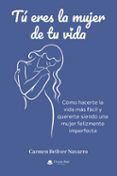 Tú eres la mujer de tu vida