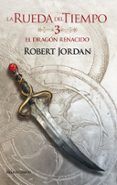El dragón renacido (La rueda del tiempo n.º 3)