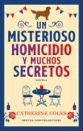 Un misterioso homicidio y muchos secretos (Serie Martha Miller 1)