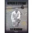 Alfredo Di Stéfano en Chamartín. La verdad
