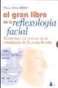 el gran libro de la reflexologia facial  asombrosas tecnicas de salud