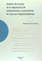 ANALISIS DE ERRORES EN LA ADQUISICION DE PREPOSICIONES Y PRONOMBRES EN RUSO POR HISPANOHABLANTES