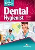 career paths dental hygienist student s book with digibook app