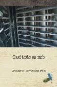 Casi todo es mío