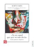 yo soy aquel que ayer no mas decia