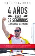 4 anos para 32 segundos la recompensa del esfuerzo