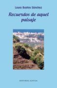 recuerdos de aquel paisaje