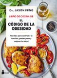 libro de cocina de el codigo de la obesidad: recetas para controlar la