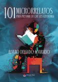 101 microrrelatos para presumir de que lees literatura