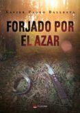 forjado por el azar