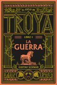 el ciclo de troya libro 1 la guerra