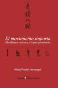 el movimiento importa meridianos curiosos y capas germinales