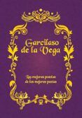 garcilaso de la vega las mejores poesias de los mejores poetas
