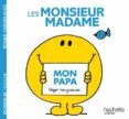 monsieur madame - mon papa