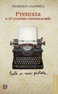 pretexta o el cronista enmascarado (5ª ed.)