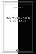 (i.b.d.) ¿comodidad o libertad?