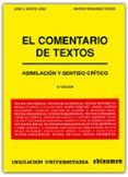 el comentario de textos: asimilacion y sentido critico (4ª ed.)