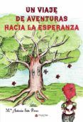 Un viaje de aventuras hacia la esperanza