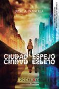 ciudad espejo vi premio de novela de terror ciudad de utrera