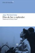 dias de luz y esplendor